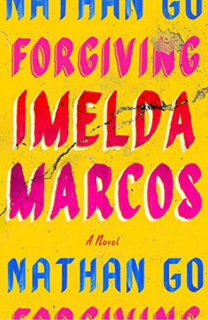 Forgiving Imelda Marcos - Nathan Go [KSIĄŻKA]