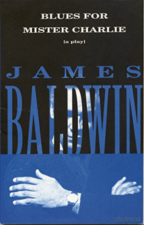 Blues For Mister Charlie - James Baldwin [KSIĄŻKA]