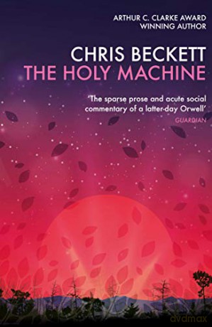Holy Machine - Chris Beckett [KSIĄŻKA]