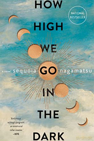 How High We Go In The Dark - Sequoia Nagamatsu [KSIĄŻKA]