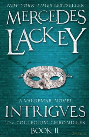 Collegium Chronicles 2 Intrigues - Mercedes Lackey [KSIĄŻKA]