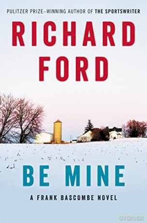 Be Mine - Richard Ford [KSIĄŻKA]