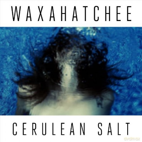 Waxahatchee: Cerulean Salt [CD]