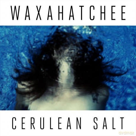 Waxahatchee: Cerulean Salt [CD]