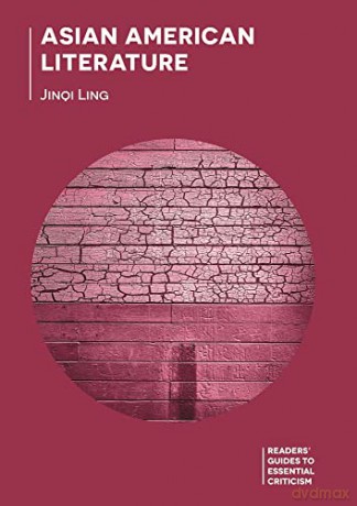 Asian American Literature - Jinqi Ling [KSIĄŻKA]