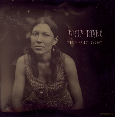 Alela Diane: The Pirates Gospel [CD]