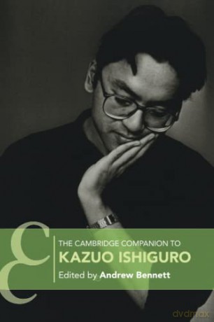 Cambridge Companion To Kazuo Ishiguro - Andrew Bennett [KSIĄŻKA]