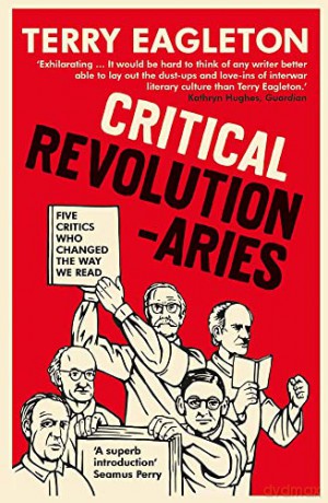 Critical Revolutionaries - Terry Eagleton [KSIĄŻKA]