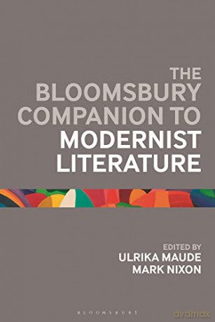 Bloomsbury Companion To Modernist Litera - Unknown [KSIĄŻKA]