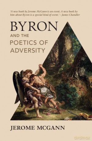 Byron And The Poetics Of Adversity - Mcgann Jerome [KSIĄŻKA]