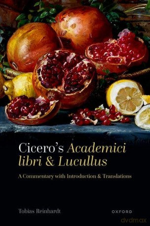 Ciceros Academici Libri And Lucullus [KSIĄŻKA]