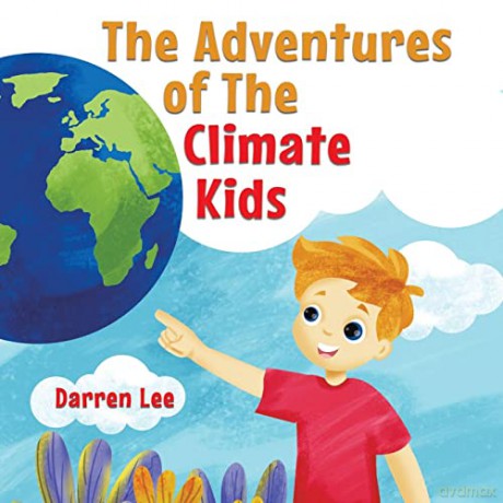 Adventures Of The Climate Kids - Darren Lee [KSIĄŻKA]