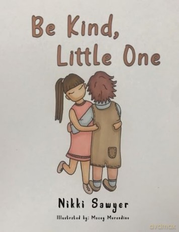 Be Kind Little One - Nikki Sawyer [KSIĄŻKA]