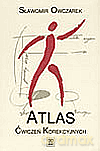 Atlas ćwiczeń korekcyjnych - Sławomir Owczarek [KSIĄŻKA]