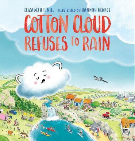 Cotton Cloud Refuses To Rain - Elizabeth F Hill [KSIĄŻKA]