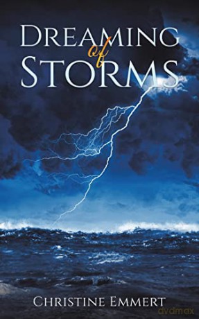 Dreaming Of Storms - Christine Emmert [KSIĄŻKA]