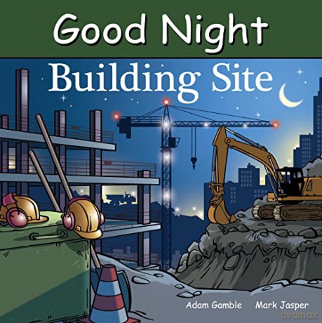 Good Night Building Site - Adam Gamble [KSIĄŻKA]