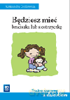 Będziesz mieć braciszka lub siostrzyczkę - Aleksandra Godlewska [KSIĄŻKA]