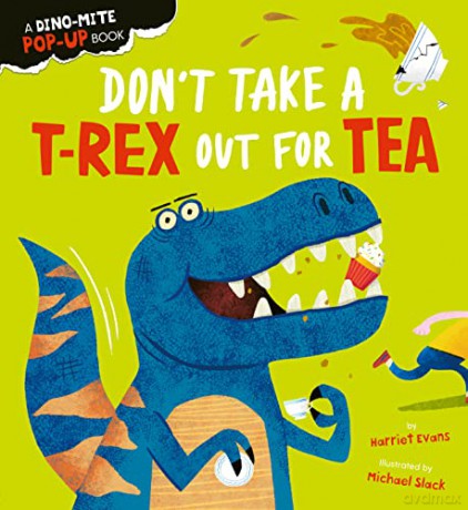 Dont Take A T Rex Out For Tea - Harriet Evans [KSIĄŻKA]