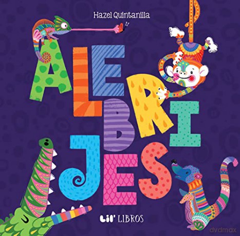 Alebrijes Animals Animales - Hazel Quintanilla [KSIĄŻKA]