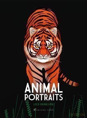 Animal Portraits - Lucie Brunelliere [KSIĄŻKA]