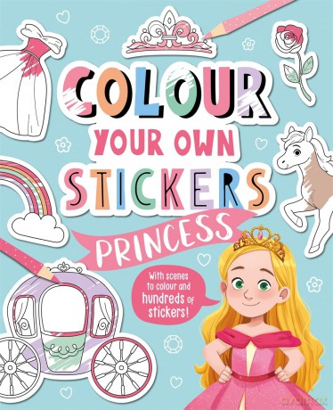 Colour Your Own Stickersprincess [KSIĄŻKA]