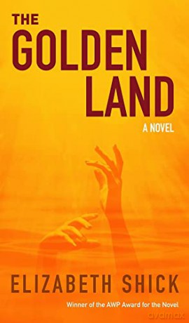 Golden Land - Elizabeth Shick [KSIĄŻKA]