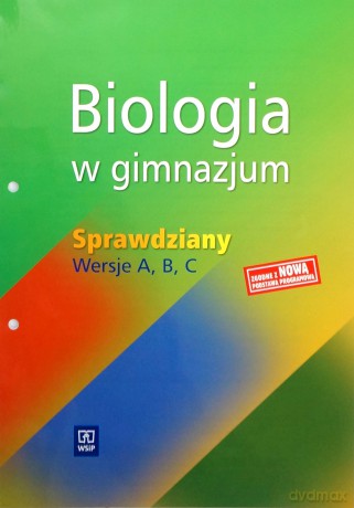 Biologia w gimnazjum GIMN kl.1-3 sprawdziany Wersje A, B, C - Wawrzyniec Kofta, Ewa Kłos [KSIĄŻKA]