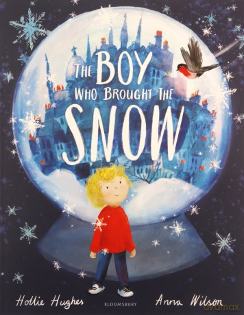 Boy Who Brought The Snow - Hollie Hughes [KSIĄŻKA]