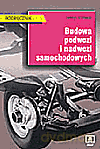 Budowa podwozi i nadwozi samochodowych. Podręcznik [KSIĄŻKA]