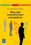 Chcę być wartościowym człowiekiem - Ewa Kiezik-Kordzińska [KSIĄŻKA]
