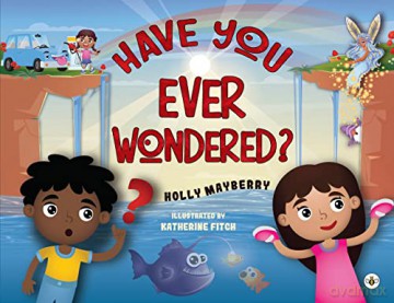 Have You Ever Wondered - Holly Mayberry [KSIĄŻKA]