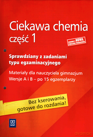 Chemia Ciekawa chemia GIMN kl.1 sprawdziany z zadaniami typu egzaminacyjnego - Hanna Gulińska, Janina Smolińska [KSIĄŻKA]