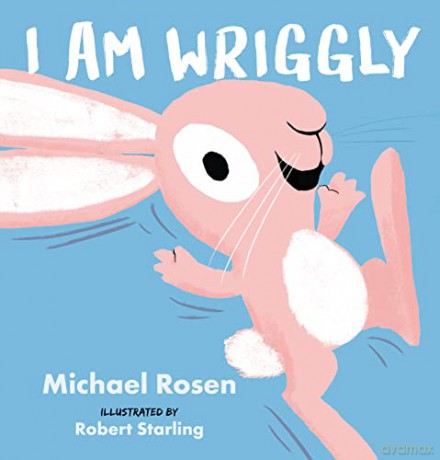 I Am Wriggly - Michael Rosen [KSIĄŻKA]