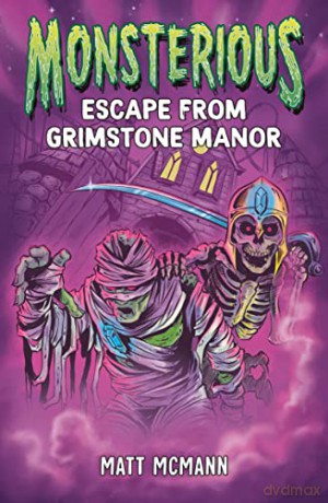 Escape From Grimstone Manor Monsterious - Matt Mcmann [KSIĄŻKA]