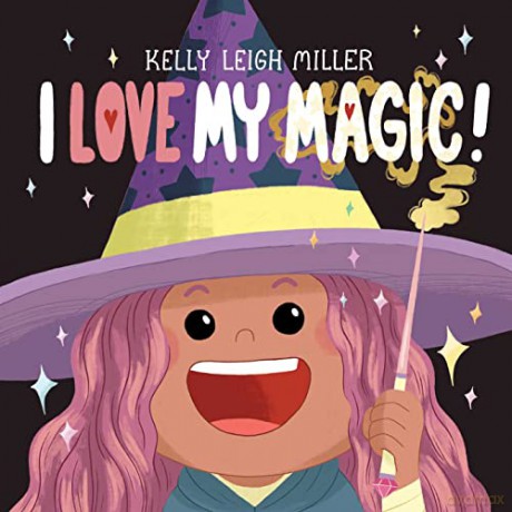 I Love My Magic - Kelly Leigh Miller [KSIĄŻKA]