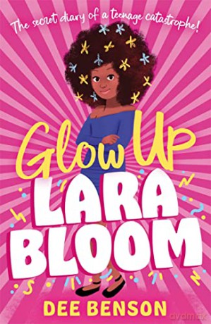 Glow Up Lara Bloom - Dee Benson [KSIĄŻKA]