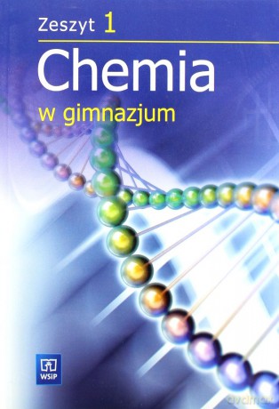 Chemia w gimnazjum GIMN kl.1-3 ćwiczenia cz.1 - Michał M. Późniczek, Ewa Odrowąż, Zofia Kluz, Krystyna Łopata [KSIĄŻKA]