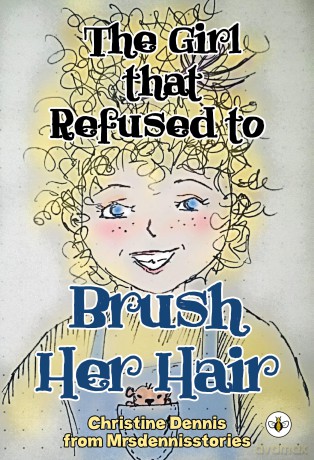 Girl That Refused To Brush Her Hair - Christine Dennis [KSIĄŻKA]
