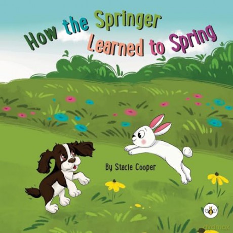 How The Springer Learned To Spring - Stacie Cooper [KSIĄŻKA]