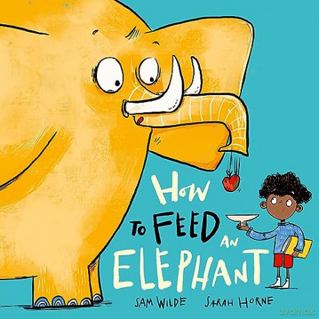 How To Feed An Elephant - Sam Wilde [KSIĄŻKA]