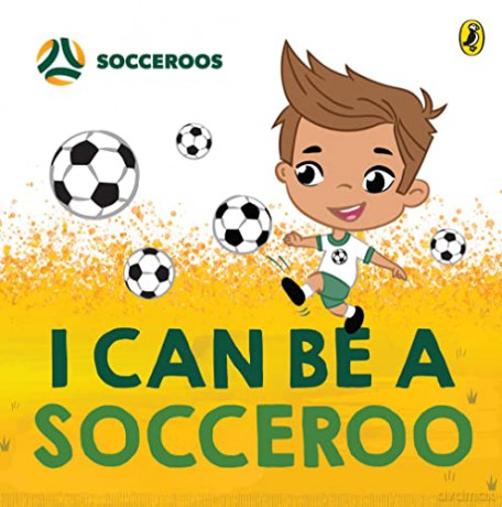 I Can Be A Socceroo - Kyla May [KSIĄŻKA]
