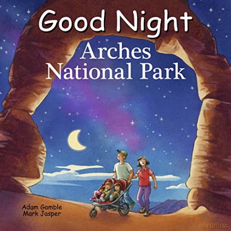 Good Night Arches National Park - Adam Gamble [KSIĄŻKA]