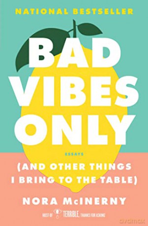Bad Vibes Only - Nora Mcinerny [KSIĄŻKA]