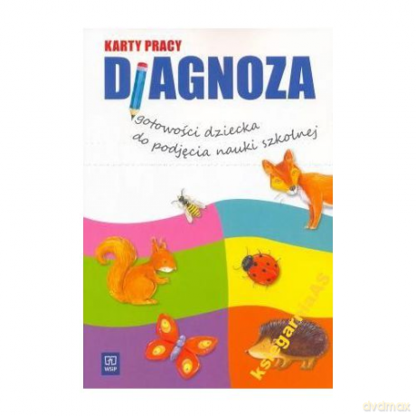 Diagnoza gotowości dziecka do podjęcia nauki szkolnej [KSIĄŻKA]