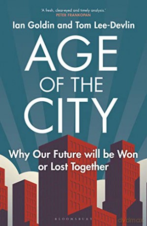 Age Of The City - Ian Goldin [KSIĄŻKA]