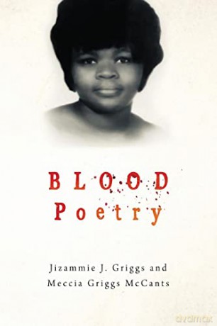 Blood Poetry - Jizammie J. Griggs [KSIĄŻKA]