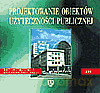 Dokumentacja budowlana. Projektowanie obiektów użyteczności publicznej. Podręcznik cz.4 - Parczewski Wacław, Tauszyński Krzysztof [KSIĄŻKA]
