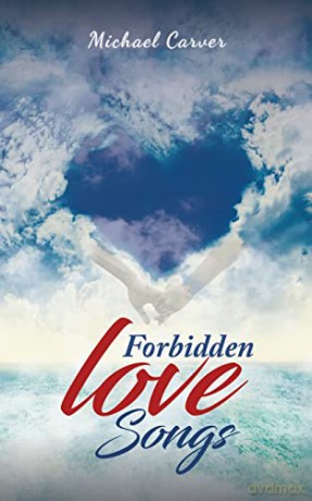 Forbidden Love Songs - Michael Carver [KSIĄŻKA]