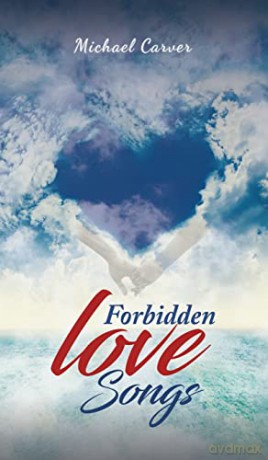 Forbidden Love Songs - Michael Carver [KSIĄŻKA]